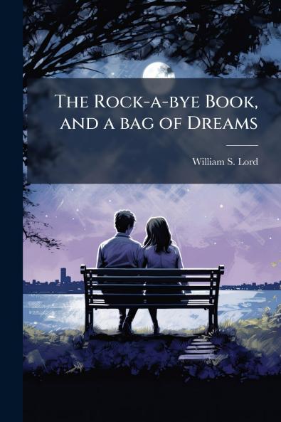 The Rock-a-bye Book and a bag of Dreams