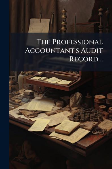 The Professional Accountant's Audit Record ..