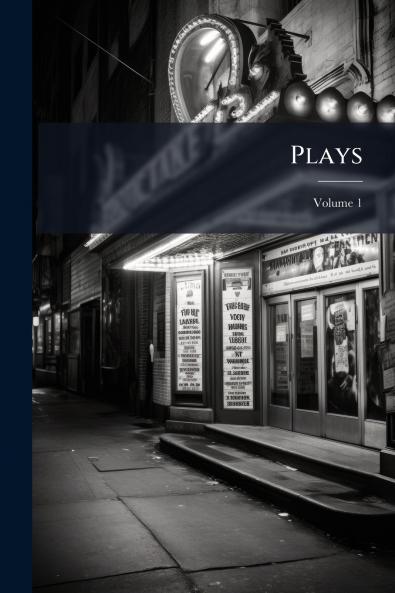 Plays; Volume 1