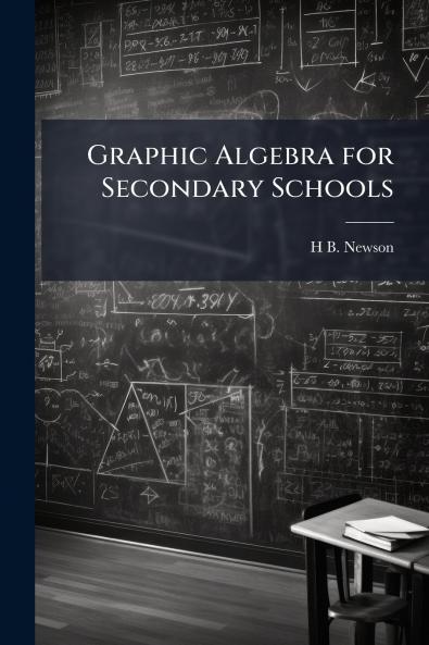 Graphic Algebra for Secondary Schools