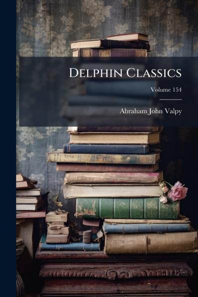 Delphin Classics; Volume 154