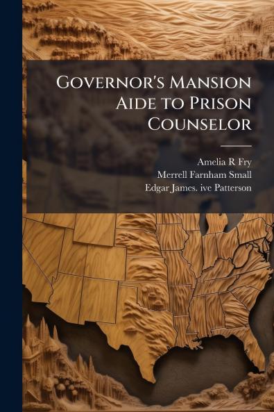 Governor's Mansion Aide to Prison Counselor