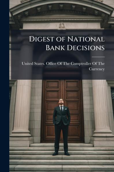 Digest of National Bank Decisions
