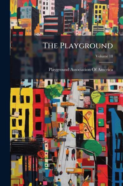 The Playground; Volume 18
