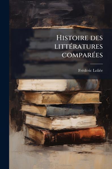 Histoire des littératures comparées