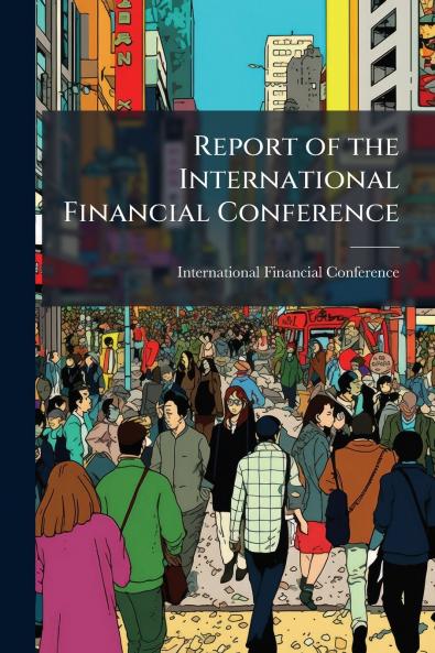 Report of the International Financial Conference