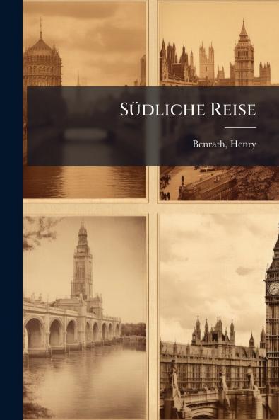 Südliche Reise