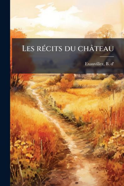 Les récits du château