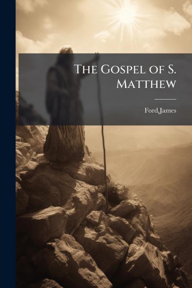 The Gospel of S. Matthew