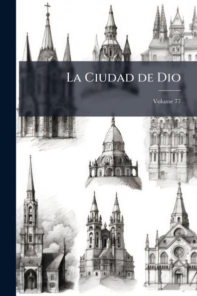 La Ciudad de Dio; Volume 77