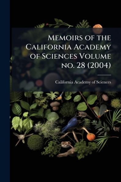 Memoirs of the California Academy of Sciences Volume no. 28 (2004)