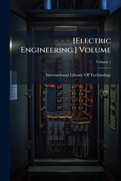 [Electric Engineering.] Volume; Volume 1