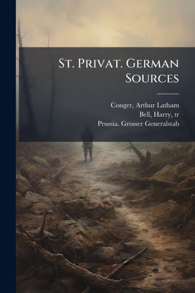 St. Privat. German Sources