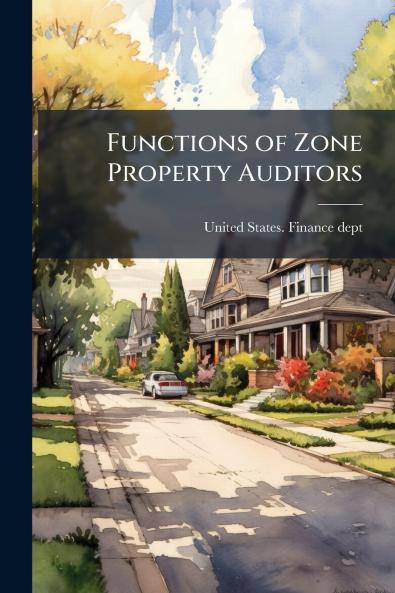 Functions of Zone Property Auditors