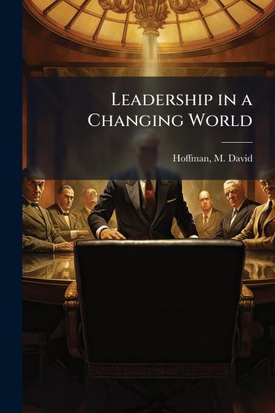 Leadership in a Changing World