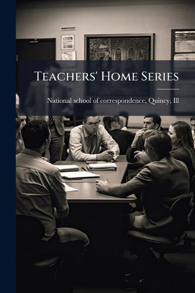 Teachers' Home Series
