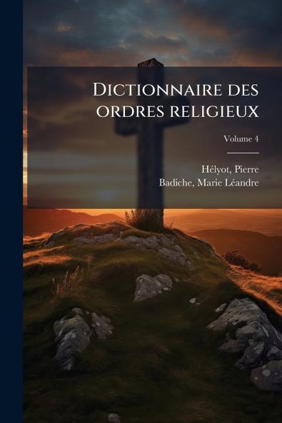 Dictionnaire des ordres religieux
