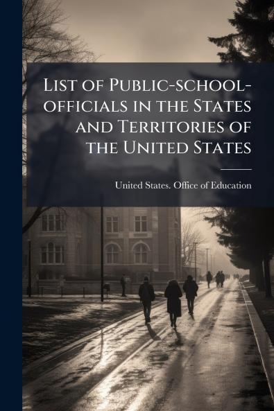 List of Public-school-officials in the States and Territories of the United States