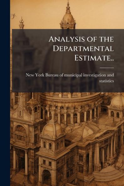 Analysis of the Departmental Estimate..