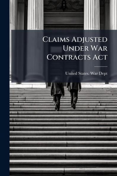 Claims Adjusted Under War Contracts Act