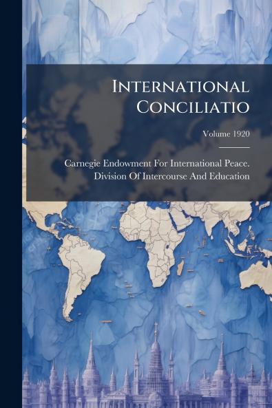 International Conciliatio; Volume 1920