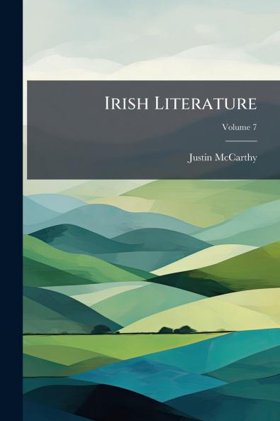 Irish Literature; Volume 7