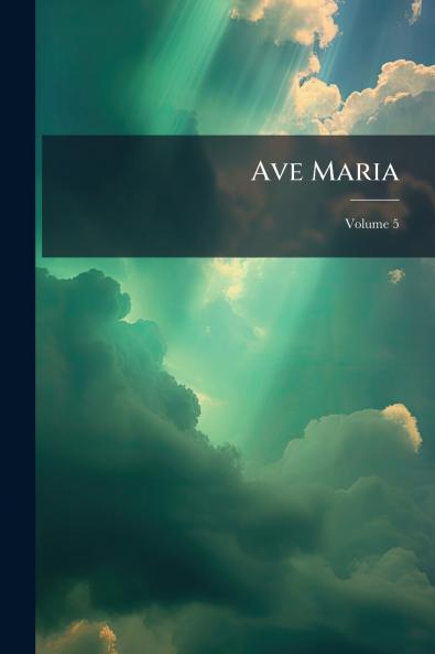 Ave Maria; Volume 5