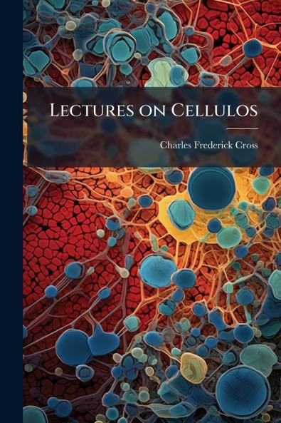 Lectures on Cellulos