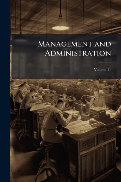 Management and Administration; Volume 11