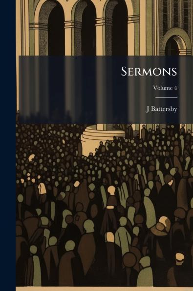 Sermons; Volume 4