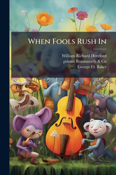 When Fools Rush In