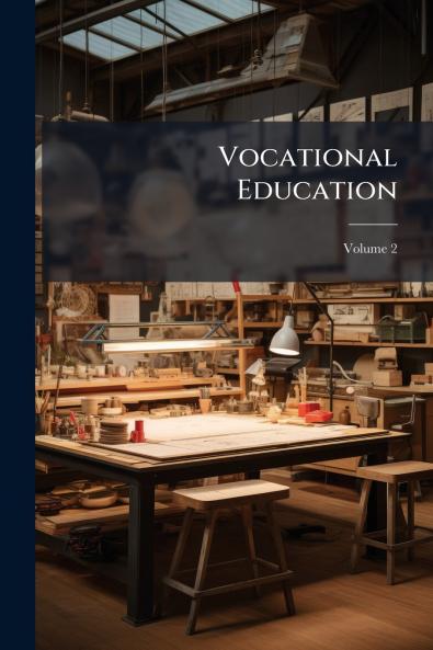 Vocational Education; Volume 2