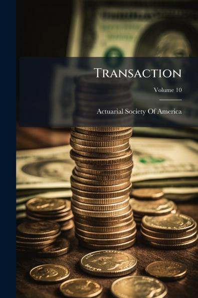Transaction; Volume 10