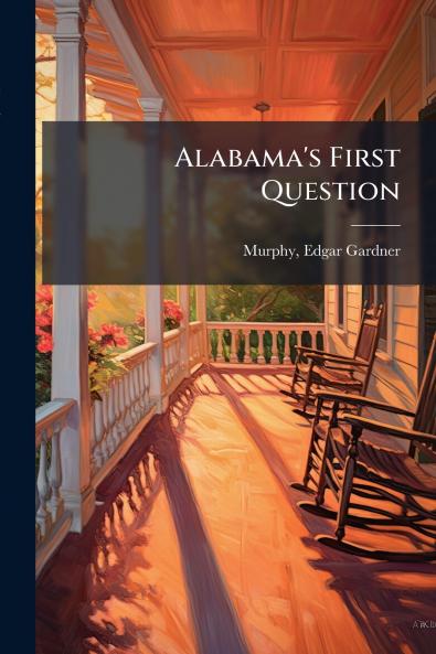 Alabama's First Question