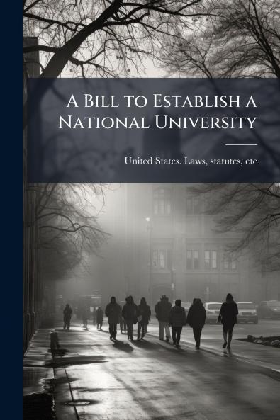 A Bill to Establish a National University