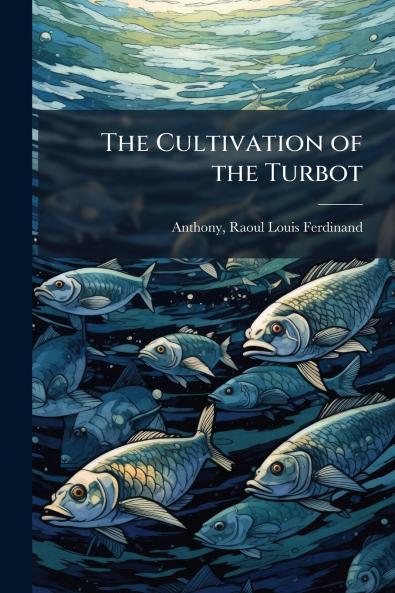 The Cultivation of the Turbot