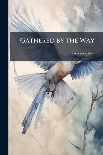 Gathered by the Way