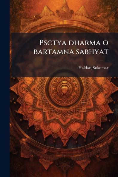Psctya dharma o bartamna sabhyat