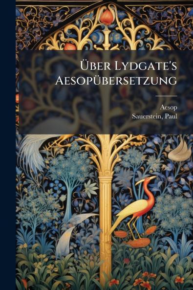 Über Lydgate's Aesopübersetzung