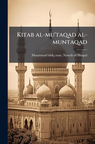 Kitab al-mu'taqad al-muntaqad