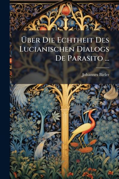 Über Die Echtheit Des Lucianischen Dialogs De Parasito ...
