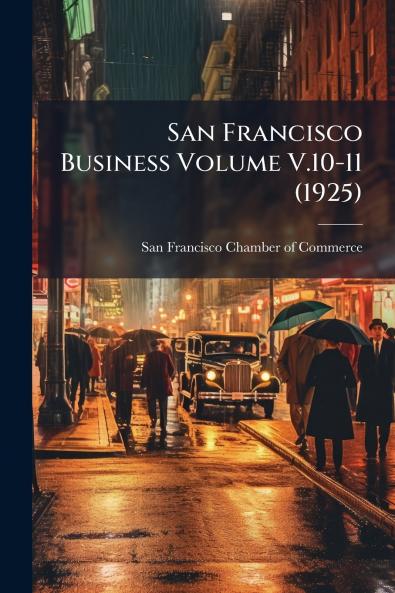 San Francisco Business Volume V.10-11 (1925)