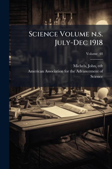 Science Volume n.s. July-Dec 1918; Volume  48