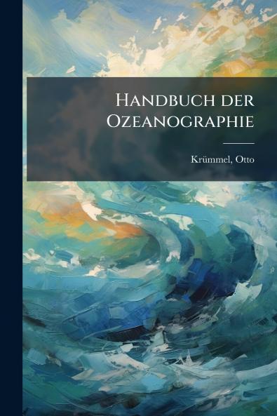 Handbuch der Ozeanographie