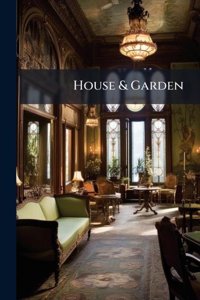 House & Garden