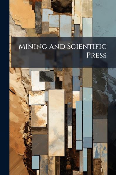 Mining and Scientific Press
