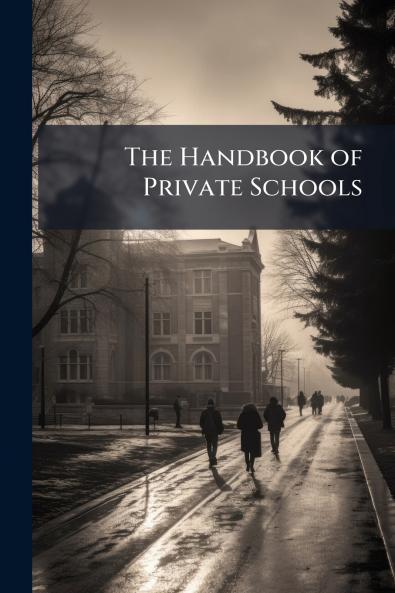 The Handbook of Private Schools