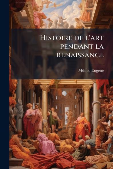 Histoire de l'art pendant la renaissance