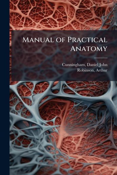 Manual of Practical Anatomy