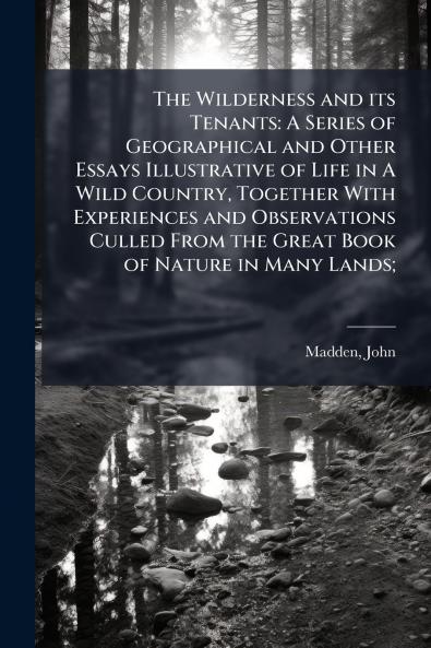 The Wilderness and its Tenants